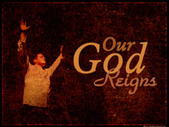 Our God Reigns