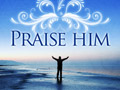 Praise Him - The Sea