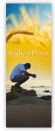 Church Banner of The Radical Prayer